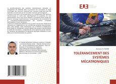 Borítókép a  TOLÉRANCEMENT DES SYSTÈMES MÉCATRONIQUES - hoz