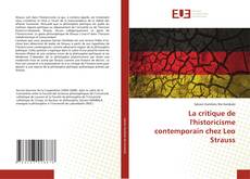 Borítókép a  La critique de l'historicisme contemporain chez Leo Strauss - hoz