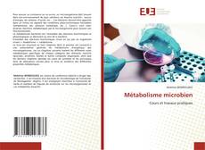 Bookcover of Métabolisme microbien