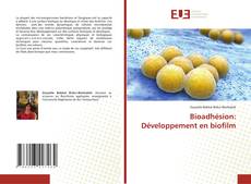 Bioadhésion: Développement en biofilm的封面