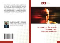 Bookcover of La question du sens de l’homme chez Friedrich Nietzsche