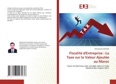 Bookcover of Fiscalité d'Entreprise : La Taxe sur la Valeur Ajoutée au Maroc