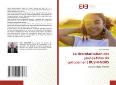 Portada del libro de La déscolarisation des jeunes-filles du groupement BUSHI-NORS