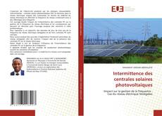 Bookcover of Intermittence des centrales solaires photovoltaïques