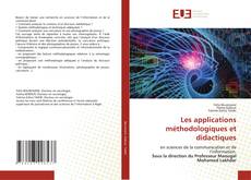 Bookcover of Les applications méthodologiques et didactiques