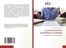 Bookcover of La Communication Scientifique au Sénégal