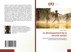 Capa do livro de Le développement de la sécurité sociale 