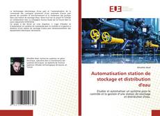 Capa do livro de Automatisation station de stockage et distribution d'eau 