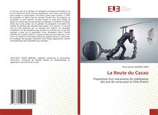 Bookcover of La Route du Cacao
