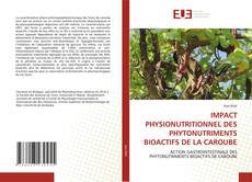 Portada del libro de IMPACT PHYSIONUTRITIONNEL DES PHYTONUTRIMENTS BIOACTIFS DE LA CAROUBE