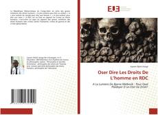 Portada del libro de Oser Dire Les Droits De L’homme en RDC