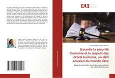Bookcover of Garantir la sécurité humaine et le respect des droits humains, un défi onusien du monde libre