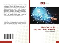 Bookcover of Digitalisation des processus de recrutement