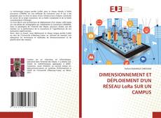 DIMENSIONNEMENT ET DÉPLOIEMENT D'UN RÉSEAU LoRa SUR UN CAMPUS的封面