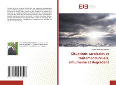 Borítókép a  Situations carcérales et traitements cruels, inhumaine et dégradant - hoz