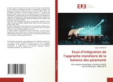 Borítókép a  Essai d’intégration de l’approche monétaire de la balance des paiements - hoz
