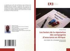 Bookcover of Les leviers de la réputation des compagnies d’assurance en Afrique