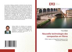 Nouvelle technologie des composites en fibres的封面