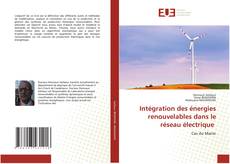 Capa do livro de Intégration des énergies renouvelables dans le réseau électrique 