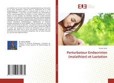 Perturbateur Endocrinien (malathion) et Lactation kitap kapağı