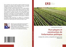 Borítókép a  Pure players et construction de l'information politique - hoz