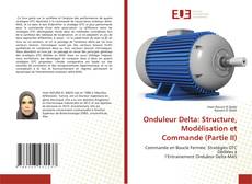 Portada del libro de Onduleur Delta: Structure, Modélisation et Commande (Partie II)