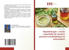 Phytothérapie : L’huile essentielle de romarin puissant antidiabétique et antioxydant kitap kapağı