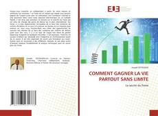 COMMENT GAGNER LA VIE PARTOUT SANS LIMITE kitap kapağı
