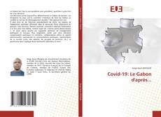 Bookcover of Covid-19: Le Gabon d'après...