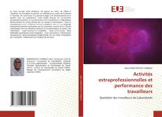 Portada del libro de Activités extraprofessionnelles et performance des travailleurs