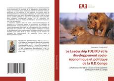 Borítókép a  Le Leadership FULIIRU et le développement socio-économique et politique de la R.D.Congo - hoz