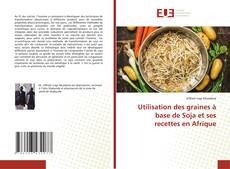 Borítókép a  Utilisation des graines à base de Soja et ses recettes en Afrique - hoz