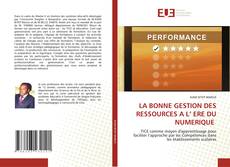 Portada del libro de LA BONNE GESTION DES RESSOURCES A L’ ERE DU NUMERIQUE