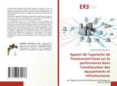 Couverture de Apport de l'approche de financement basé sur la performance dans l'amélioration des équipements et infrastructures