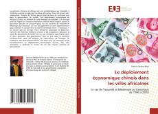 Borítókép a  Le déploiement économique chinois dans les villes africaines - hoz