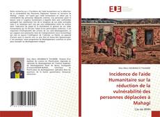 Copertina di Incidence de l'aide Humanitaire sur la réduction de la vulnérabilité des personnes déplacées à Mahagi