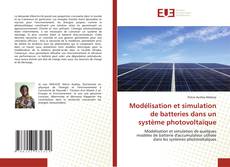 Copertina di Modélisation et simulation de batteries dans un système photovoltaïque