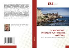 Borítókép a  ISLAMOPHOBIE, Initiateurs d'une Croisade hystérique: - hoz