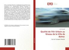 Borítókép a  Qualité de l’Air Urbain au Niveau de la Ville de Batna: - hoz