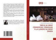 Borítókép a  PRÉCIS DE DROIT COMMERCIAL CONGOLAIS À LA LUMIÈRE DU DROIT OHADA - hoz