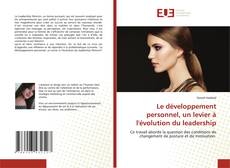 Couverture de Le développement personnel, un levier à l'évolution du leadership