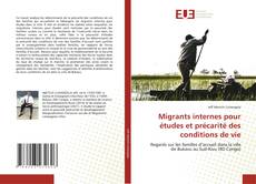 Couverture de Migrants internes pour études et précarité des conditions de vie