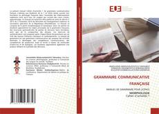 Borítókép a  GRAMMAIRE COMMUNICATIVE FRANÇAISE - hoz