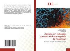 Copertina di Agitation et mélange: concepts de base au profit de l'ingenieur