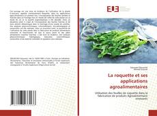 Borítókép a  La roquette et ses applications agroalimentaires - hoz