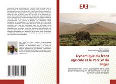 Couverture de Dynamique du front agricole et le Parc W du Niger