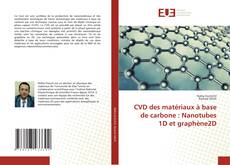 Couverture de CVD des matériaux à base de carbone : Nanotubes 1D et graphène2D