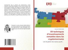 Bookcover of 09 techniques d’investissements rentables dans les cryptomonnaies