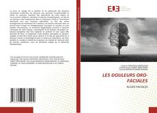 Couverture de LES DOULEURS ORO-FACIALES