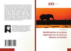 Borítókép a  Modélisation et analyse régionale sur le maïs au Malawi et Zambie - hoz